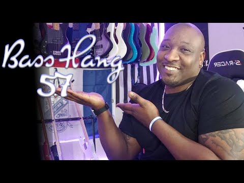 Bass Hang 57