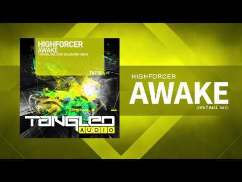Highforcer - Awake [Trance / Tech]