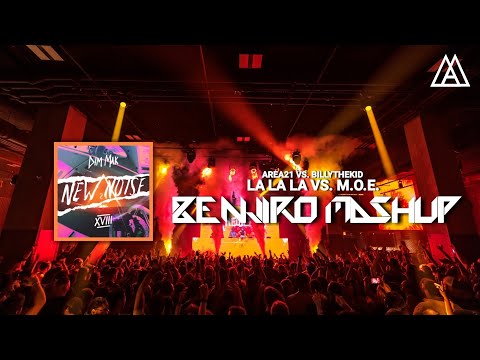 AREA21 vs. Billythekid - La La La vs. M.O.E. (Benjiro Mashup)