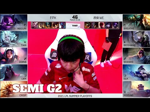 WE vs FPX - Game 2 | Semi Finals LPL Summer 2021 playoffs | Team WE vs FunPlus Phoenix G2