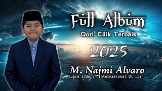 Download lagu Viral‼️Full Album Juara 1 Qori' Cilik Terbaik Internasional M Najmi Alvaro mp3 Download lagu Viral‼️Full Album Juara 1 Qori' Cilik Terbaik Internasional M Najmi Alvaro mp3