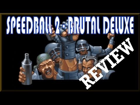 AMIGA : Speedball 2 Brutal Deluxe - Review, Commentary, Gameplay