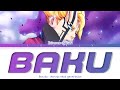 Boruto Naruto Next Generation Opening 8 BAKU By Ikimono Gakari Color Coded Lyrics