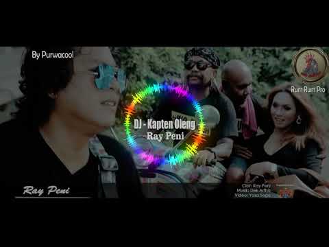 DJ KAPTEN OLENG - Ray Peni {Rum Rum Pro}