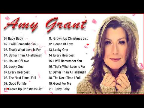 Amy Grant Greatest Hits Full Album - Best Songs Of Amy Grant 2022