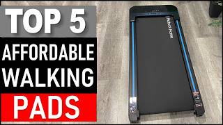 Top 5 Best Affordable Walking Pads in 2026