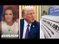 Ruhle SLAMS Trump’s latest jobs report: 'DEFINITELY A MISS'