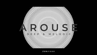Video thumbnail for Arouse - Deep & Melodic by Zenhiser | 5GB of Blissful House Samples by Zenhiser Samples