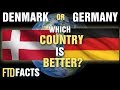 DENMARK or GERMANY - Which Country is Better?
