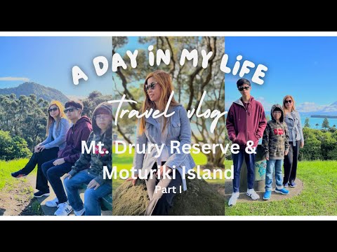 MT. DRURY RESERVE & MOTURIKI ISLAND PART I