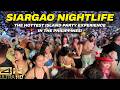 The Ultimate SIARGAO Nightlife Experience Best Island Nightlife 4K