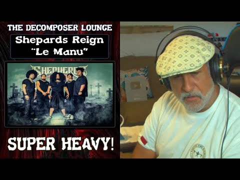 Old Composer REACTS to Shepherds Reign LE MANU - The Decomposer Lounge Reaction and Dissection
