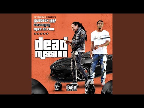 DEAD MISSION (feat. Mike da fool)