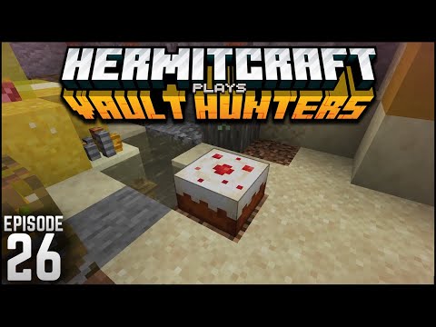 All Your Cake are Belong to Us | Hermitcraft Vault Hunters - Ep. 26