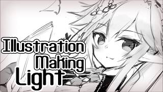 【Illustration Making light】＃ 1
