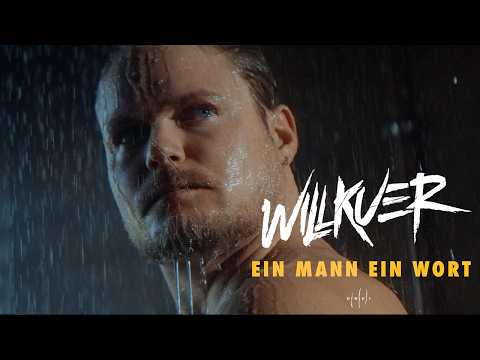 Willkuer - Ein Mann Ein Wort (Offizielles Video)