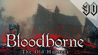 Bloodborne the old hunters рыбацкая деревня лут