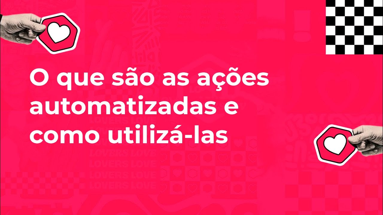 [GESTÃO DE LEADS] O que são as ações automatizadas e como utilizá-las
