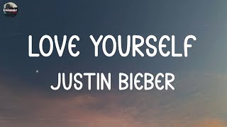 Justin Bieber - Love Yourself (Lyrics)  Maroon 5 C