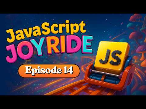 Javascript Complete Course Javascript Joyride Episode 14 Advanced Javascript 2 Real Projects