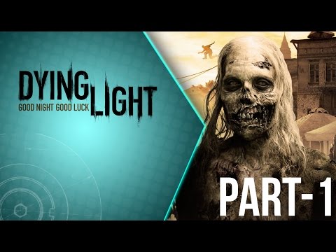 Dying Light Walkthrough Gameplay Zombies And Doc Part 1