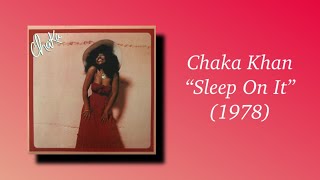 Chaka Khan - Sleep On It (1978)