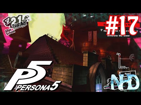 Let's Play Persona 5 (pt17) Roof and Underground Prison