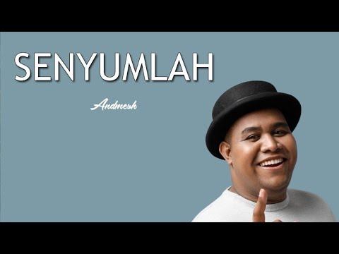 ANDMESH - SENYUMLAH -  (Lyrics)