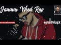 JAMMU WEED RAP || OFFICIAL BHAGAT || 8D & BASS BOOSTED AUDIO || MIXING & DESIGNING BY  SUNNY RATHOUR