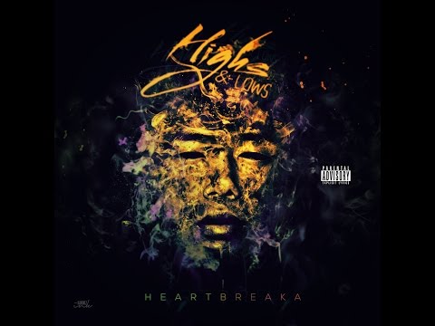 Heartbreaka - Highs N Lows (feat. Thai VG & Chelly Jane) [Official Audio]