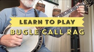 Learn to Play - Bugle Call Rag - Bluegrass Banjo