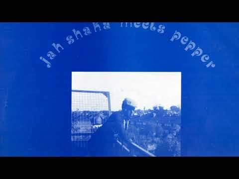 Jah Shaka Meets Pepper - In Addis Ababa Studio’s (1985 Jah Shaka) Full Lp