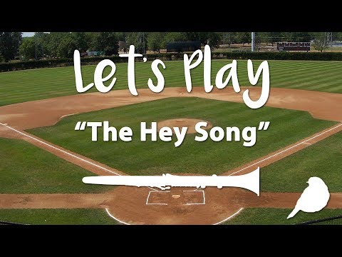 Let's Play "The Hey Song" - Clarinet