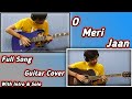 O meri Jaan (Life In A Metro) Full Song On Guitar With Intro And Solo || KK Pritam || Pratik Modi ||