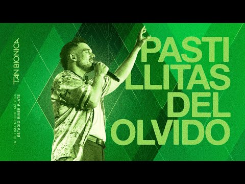 Tan Bionica - Pastillitas Del Olvido (En Vivo En River Plate)