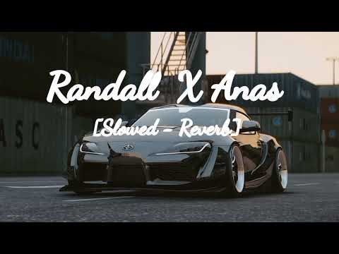 Randall X Anas - Choix De Vie - [Slowed - Reverb]