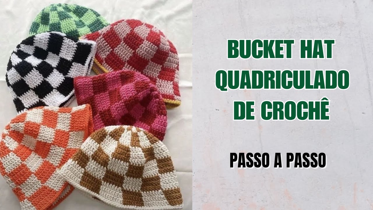 TUTORIAL FÁCIL - BUCKET HAT/ CHÁPEU DE CROCHÊ QUADRICULADO