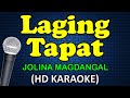 LAGING TAPAT - Jolina Magdangal (HD Karaoke)