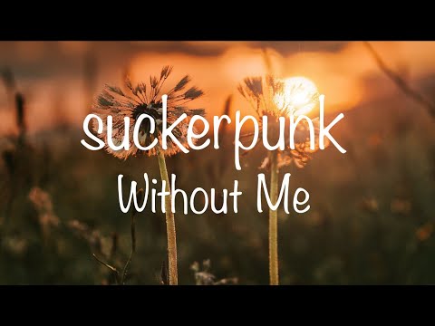 suckerpunk☆ - Without Me ft. convolk [prod. Glasear and familypet]