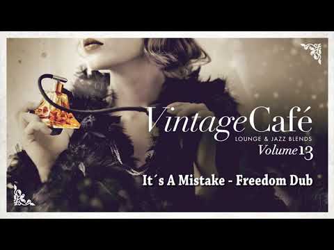 It´s A Mistake - Freedom Dub (Men at Work´s song) Vintage Café Vol. 13