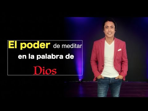 El poder de meditar en la palabra de Dios