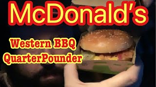 McDonald’s Western BBQ Quarter Pounder…The Vanlife Review