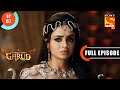 A Mighty Sage Dharm Yoddha Garud Ep 67 Full Episode 30 May 2022