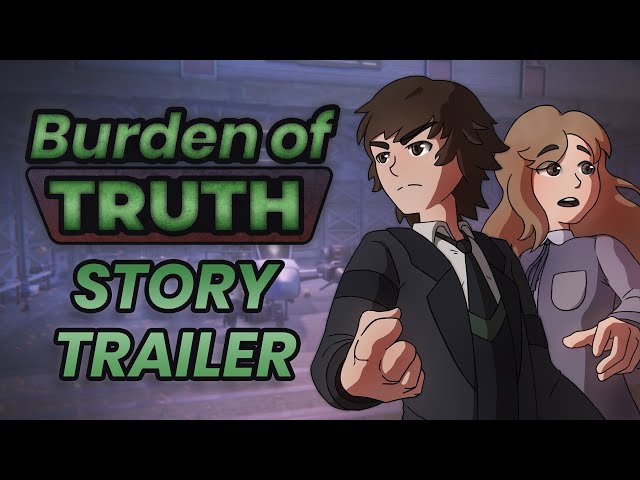Video - Burden of Truth (PC)