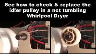 Whirlpool Dryer Drum Not Spinning - The Idler Pulley