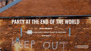 PARTY AT THE END OF THE WORLD