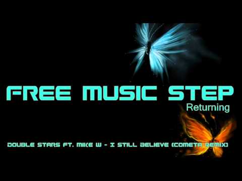 Double Stars ft. Mike W - I Still Believe (Cometa Remix)