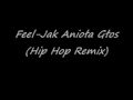 Feel- Jak Anioła Głos (Hip Hop Remix) 