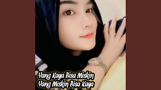 Download lagu Yang Kaya Bisa Miskin Yang Miskin Bisa Kaya (feat. vicko jeryy) mp3 Download lagu Yang Kaya Bisa Miskin Yang Miskin Bisa Kaya (feat. vicko jeryy) mp3