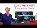 Alpha﻿﻿ FXM ﻿FXM HP UPS Comparison Guide